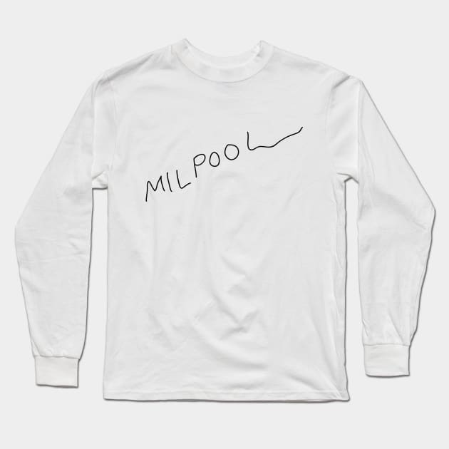 Milpool - Leg Cast Signature (Black Print) Long Sleeve T-Shirt by MonkeyButlerDesigns